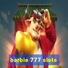 barbie 777 slots